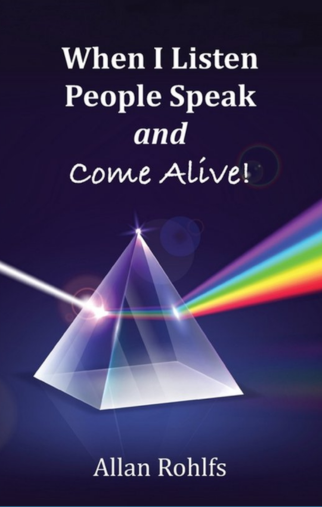 Boekomslag When I listen people speak and come alive van Allan Rohlfs